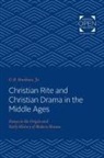 O B Hardison, O. B. Hardison, Hardison O. B. - Christian Rite and Christian Drama in the Middle Ages