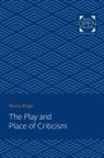 Murray Krieger - Play and Place of Criticism