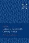 David Higgs, David (c/o Kaoru Kamimara) Higgs - Nobles in Nineteenth-Century France