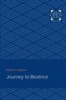 Charles S Singleton, Charles S. Singleton, Singleton Charles S. - Journey to Beatrice