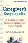 Muriel R Gillick, Muriel R. Gillick, Gillick Muriel R. - Caregiver''s Encyclopedia