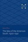 Michael O'Brien, Michael O''brien - Idea of the American South, 1920-1941