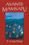 E. Cory-King - Asante Mamsapu
