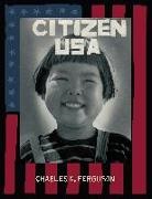 Charles Ferguson, A. Hennebold, A. Hennebold - Citizen U.S.A