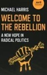 Michael Harris - Welcome to the Rebellion