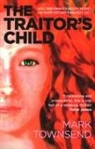 Mark Townsend - Traitor's Child, The