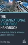 Graham Bell - The Organizational Resilience Handbook