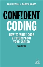 Rob Percival, Darren Woods - Confident Coding 2nd Edition