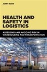 Jerry Rudd - Health and Safety in Logistics