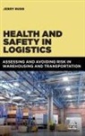 Jerry Rudd - Health and Safety in Logistics