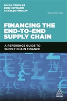 Charles Findlay, Findlay Charles, Erik Hofmann, Hofmann Erik, Simon Templar, Simon Hofmann Templar... - Financing the End-To-End Supply Chain