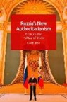 David G Lewis, David G. Lewis - Russia''s New Authoritarianism
