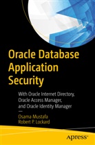 Robert Lockard, Robert P Lockard, Robert P. Lockard, Osam Mustafa, Osama Mustafa - Oracle Database Application Security