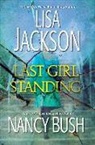 Nancy Bush, Lisa Jackson - Last Girl Standing