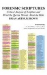 Brian Arthur Brown - Forensic Scriptures