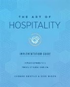 Yvonne Gentile, Debi Nixon, Debi/ Gentile Nixon - The Art of Hospitality Implementation Guide