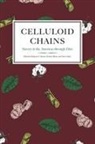 Rudyard Alcocer, Kristen Block, Dawn Duke - Celluloid Chains