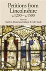 Gwilym Dodd, Lisa Liddy, Alison K. McHardy, Gwilym Dodd, Lisa Liddy, Alison McHardy... - Petitions from Lincolnshire, C.1200-C.1500