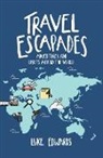 Luke William Edwards - Travel Escapades