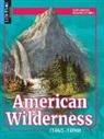 Wesley Windsor - American Wilderness (1865-1890)