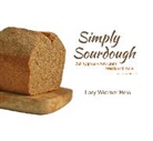 Lory Hess, Lory Widmer Hess, Lory Widmer Hess - Simply Sourdough