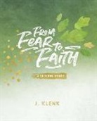 Klenk Julie - From Fear to Faith
