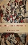 W. Michelle Wang - Eternalized Fragments