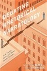 Matthew Clark, Matthew/ Phelan Clark, James Phelan - Debating Rhetorical Narratology