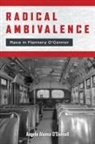 Angela Alaimo O'Donnell, Angela Alaimo O''donnell - Radical Ambivalence