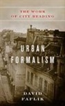 David Faflik - Urban Formalism