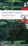 Marguerite Duras - The Suspended Passion