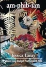 Jessica Lanay, Leisia Duskin - Am-Phib-Ian
