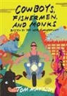Tom Mattson - Cowboys, Fishermen, and Monks