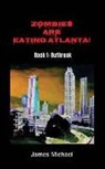 James Michael - Zombies Are Eating Atlanta!: Book 1: Outbreak