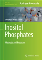 Gregor J Miller, Gregory J Miller, Gregor Miller, Gregory Miller, Gregory J. Miller - Inositol Phosphates