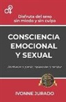 Ivonne Jurado - Consciencia Emocional y Sexual