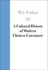 Fuhui Wu, Fuhui (Peking University Wu - Cultural History of Modern Chinese Literature