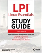Richard Blum, Blum Richard, C Bresnahan, Christin Bresnahan, Christine Bresnahan, Christine Blum Bresnahan... - Lpi Linux Essentials Study Guide