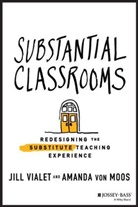 Amanda Moos, Amanda von Moos, J Vialet, Jil Vialet, Jill Vialet, Jill Moos Vialet... - Substantial Classrooms