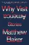 Matthew Baker - Why Visit America