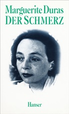 Marguerite Duras - Der Schmerz
