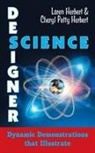 Cheryl Petty Herbert, Loren Herbert - Designer Science