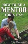 Craig Thompson - How To Be a Mentor for a Day
