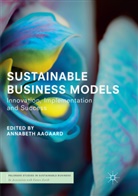Annabet Aagaard, Annabeth Aagaard - Sustainable Business Models
