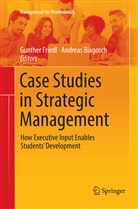 Biagosch, Biagosch, Andreas Biagosch, Gunthe Friedl, Gunther Friedl - Case Studies in Strategic Management