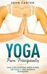 John Carter - Yoga Para Principiantes