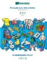 Babadada Gmbh - BABADADA, Français avec des articles - Korean (in Hangul script), le dictionnaire visuel - visual dictionary (in Hangul script)