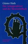 Günter Huth - Der Schoppenfetzer und der Messweinfluch