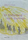 Norbert Kaczmarczyk - Im Krebsgang nach Santiago