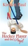 Kirsten Paul - The Hockey Player and the Angel